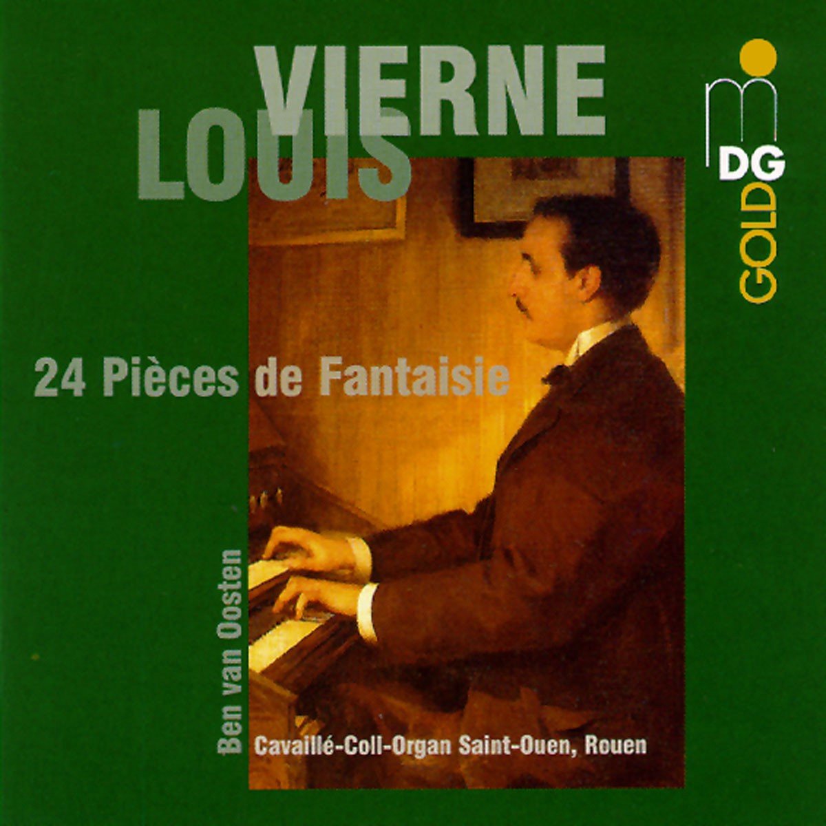 Ben Van Oosten - Vierne: 24 Pièces De Fantaisie (2 CD)