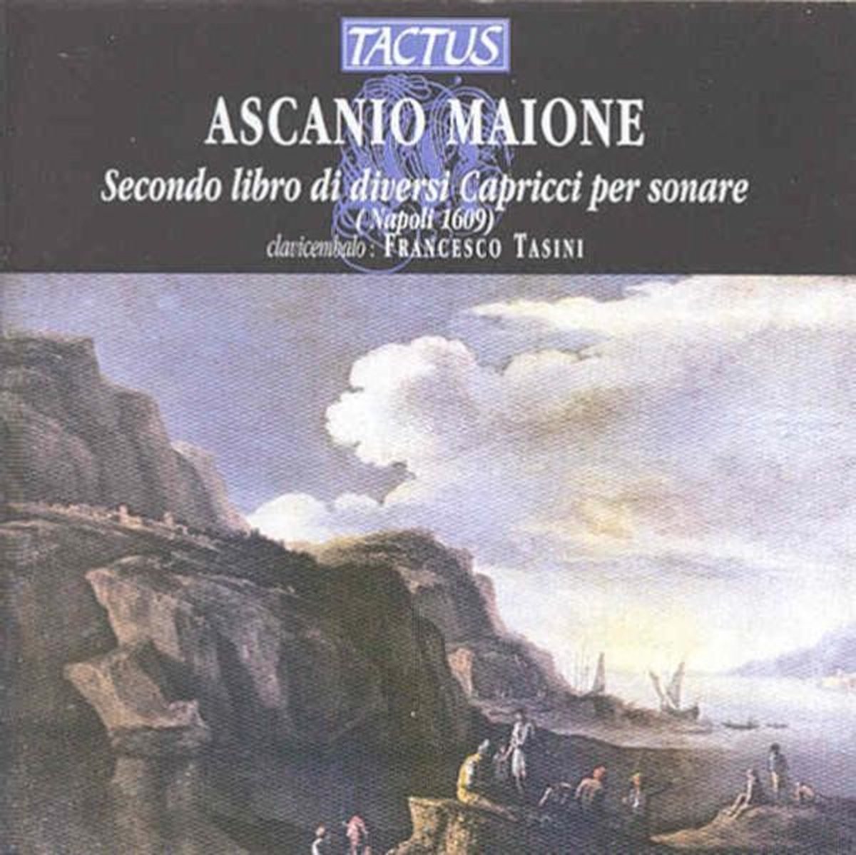 Francesco Tasini - Maione: Secondo Libro Di Diversi Capricci Per Sonare (CD)