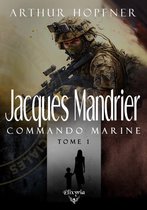 Mandrier - Commando marine 1 - Jacques Mandrier - Commando marine - Tome 1