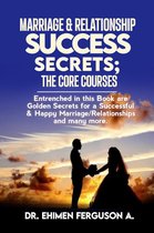 Marriage and relationship success secrets-The core courses