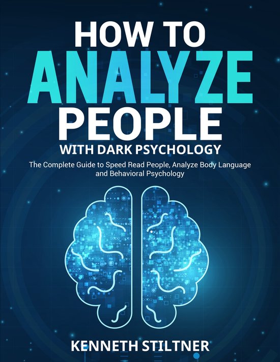 How to Analyze People with Dark Psychology (ebook), Kenneth Stiltner ...