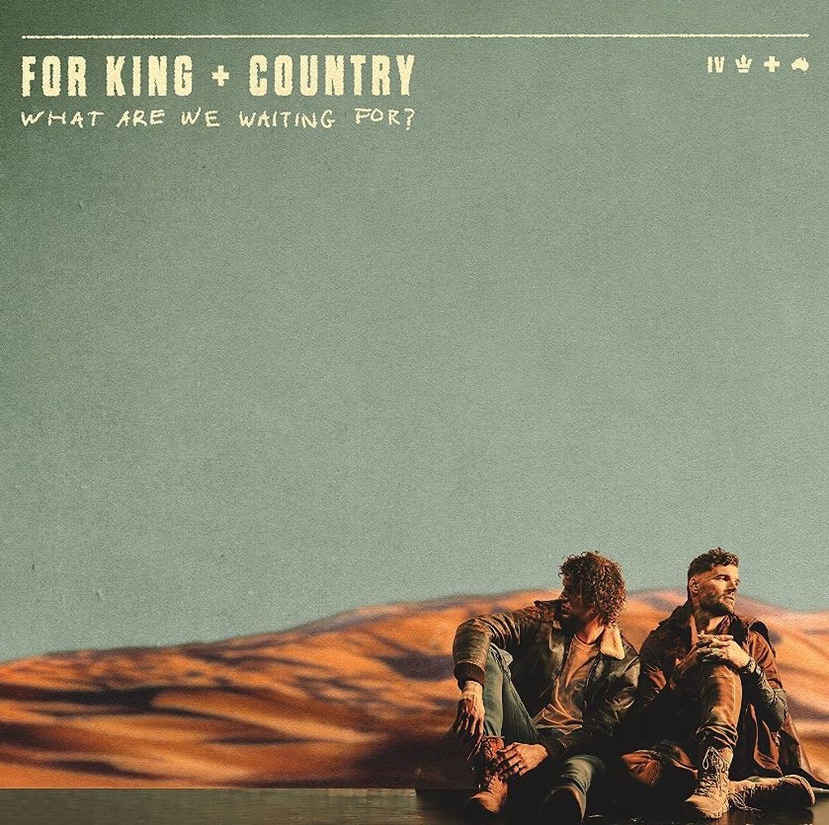 For King & Country - What Are We Waiting For ? (LP)