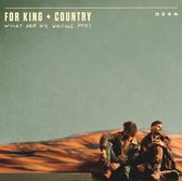 For King & Country - What Are We Waiting For ? (LP)