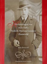 Herinneringen van mijn vader - Frederik Marinus Leendert Zonneveld