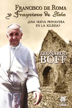 Reflexiones teológicas de Leonardo Boff - Francisco de Roma y Francisco de Asís