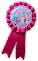 Rozet IT'S MY BIRTHDAY - Verjaardag Rozet - Feest - Rozet Roze - Met sterretjes - Meisjes Rozet - Kinderfeest/Tienerfeest - Speld.