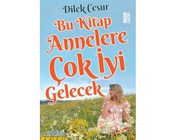 Bu Kitap Annelere Çok İyi Gelecek