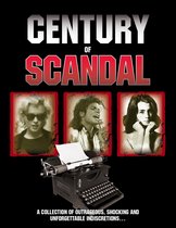 Century of Scandal