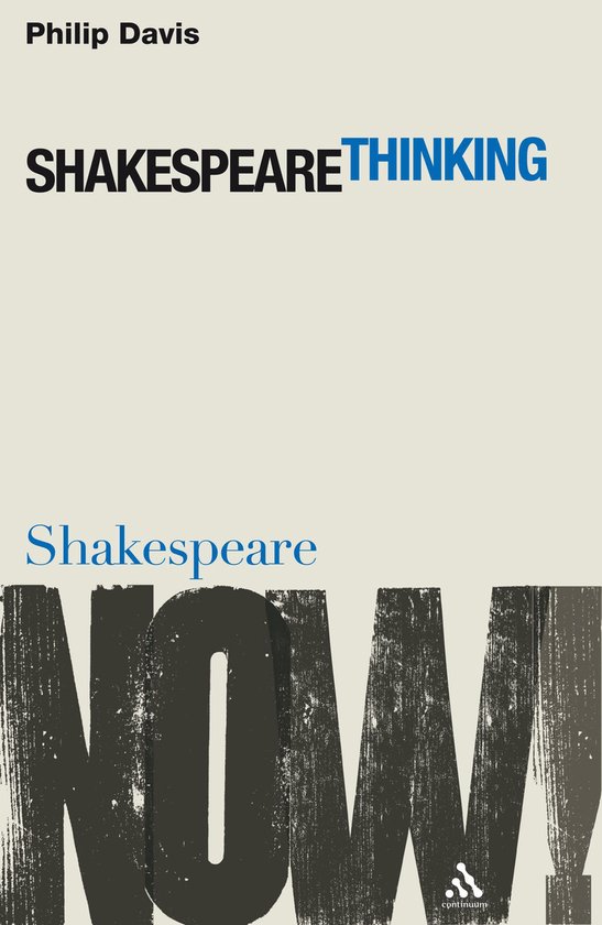 Boek kaft met "Shakespeare Thinking" en "Shakespeare NOW!" in blauwe en zwarte letters op een crème achtergrond.
