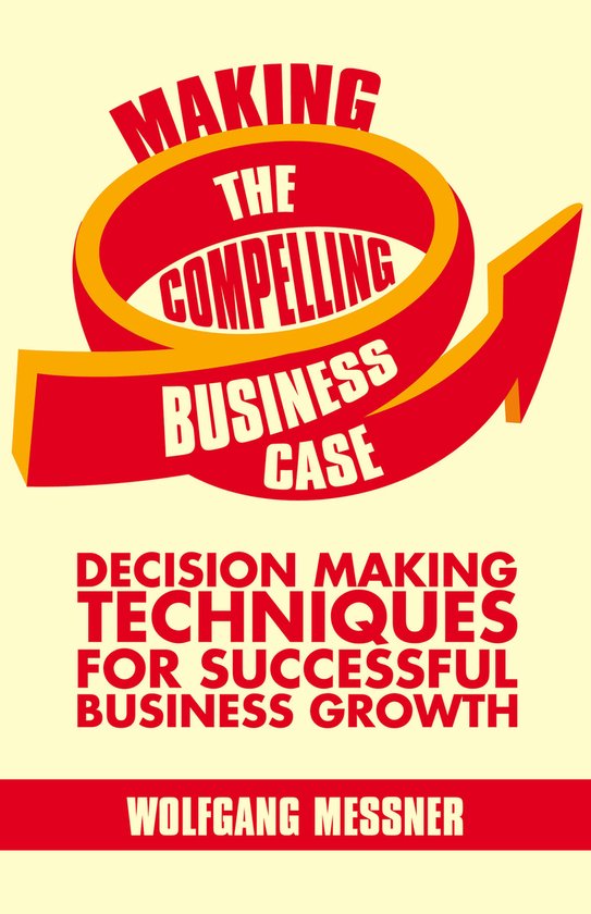 Making the Compelling Business Case - cover