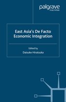 IDE-JETRO Series- East Asia's De Facto Economic Integration