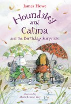 Houndsley and Catina- Houndsley and Catina and the Birthday Surprise