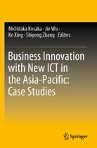 Business Innovation with New ICT in the Asia Pacific Case Studies