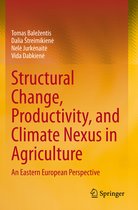 Structural Change Productivity and Climate Nexus in Agriculture