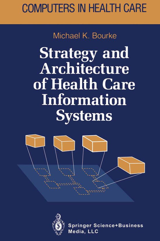 Strategy and Architecture of Health Care Information Systems - cover