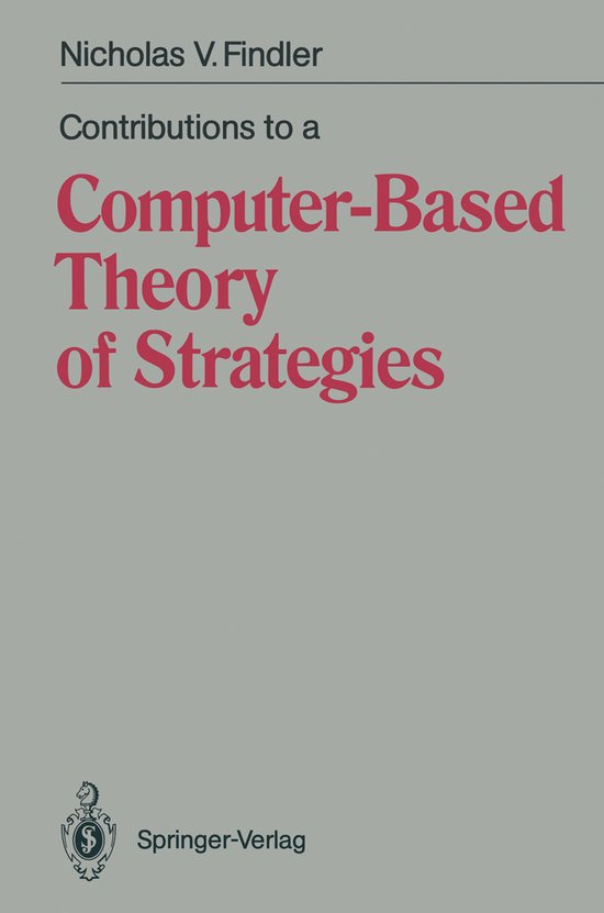 Contributions to a Computer-Based Theory of Strategies - cover