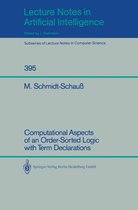 Computational Aspects of an Order-Sorted Logic with Term Declarations