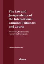 The Law and Jurisprudence of the International Criminal Tribunals and Courts