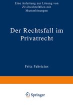 Der Rechtsfall Im Privatrecht