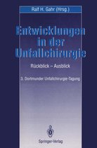 Entwicklungen in der Unfallchirurgie