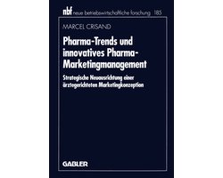 Pharma-Trends und innovatives Pharma-Marketingmanagement