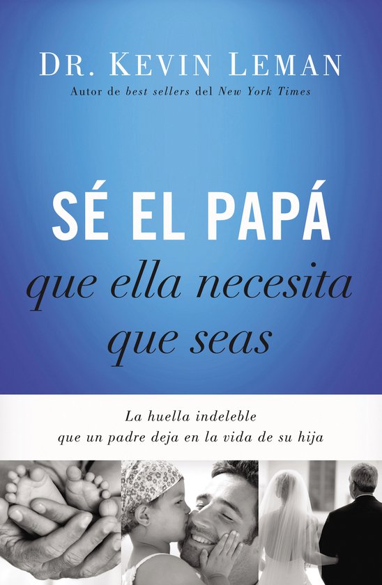 Se El Papa Que Ella Necesita Que Seas