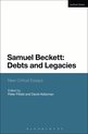 Samuel Beckett: Debts And Legacies