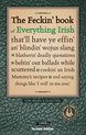 Feckin' Book Of Everything Irish