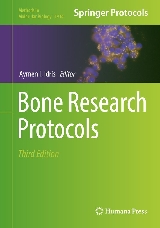 Methods in Molecular Biology Bone Research Protocols 9781493989966