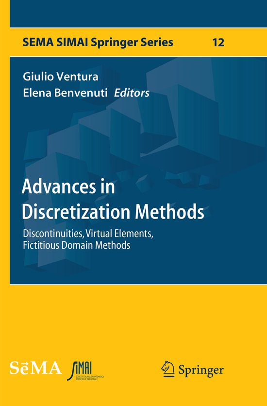 SEMA SIMAI Springer Series12- Advances in Discretization Met ... - cover