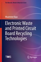 The Minerals, Metals & Materials Series- Electronic Waste and Printed Circuit Board Recycling Technologies