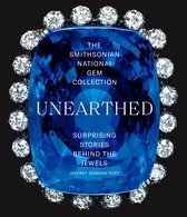 The Smithsonian National Gem Collectionâ  Unearthed: Surprising Stories Behind the Jewels