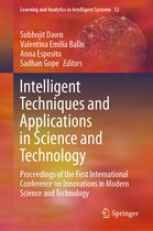 Learning and Analytics in Intelligent Systems- Intelligent Techniques and Applications in Science and Technology