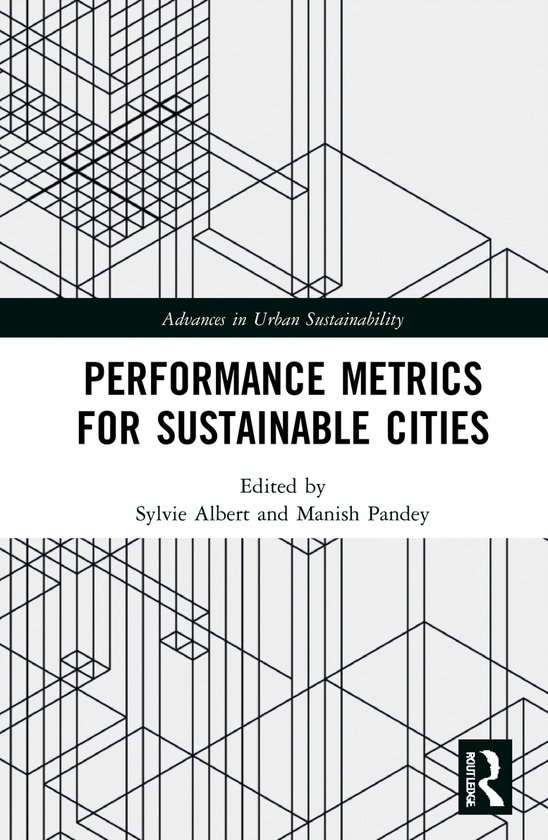 Advances in Urban Sustainability- Performance Metrics for Sustainable ...