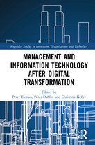 Routledge Studies in Innovation, Organizations and Technology- Management and Information Technology after Digital Transformation