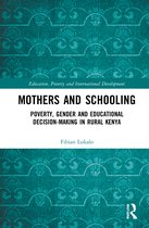Education, Poverty and International Development- Mothers and Schooling