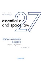Essential Air and Space Law- China´s Ambition in Space
