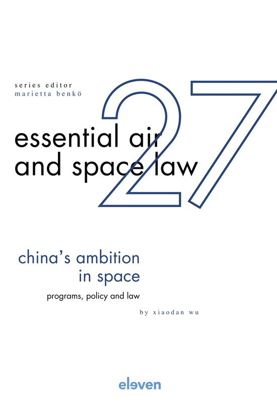 Essential Air and Space Law- China´s Ambition in Space - cover