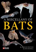Bat Biology and Conservation-A Miscellany of Bats