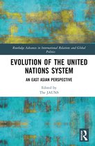 Routledge Advances in International Relations and Global Politics- Evolution of the United Nations System