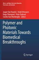 Micro- and Opto-Electronic Materials, Structures, and Systems- Polymer and Photonic Materials Towards Biomedical Breakthroughs