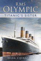 RMS Olympic Titanics Sister