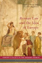 Europe’s Legacy in the Modern World- Roman Law and the Idea of Europe