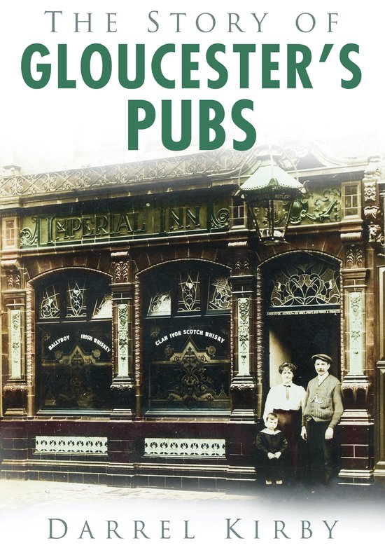 Story Of Gloucesters Pubs - cover