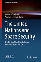 Studies in Space Policy-The United Nations and Space Security