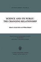 Boston Studies in the Philosophy and History of Science- Science and Its Public: The Changing Relationship