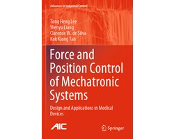 Force and Position Control of Mechatronic Systems