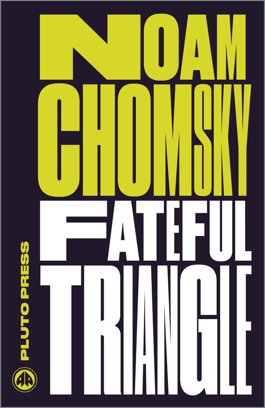 ISBN Fateful Triangle: The United States, Israel, and the Palestinians, politique, Anglais, 776 pages