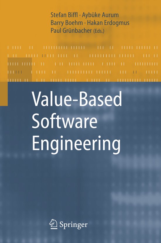 Value-Based Software Engineering | 9783642065316 | Stefan Biffl ...
