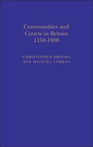 Communities and Courts in Britain 1150-1900